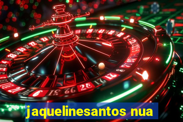 jaquelinesantos nua
